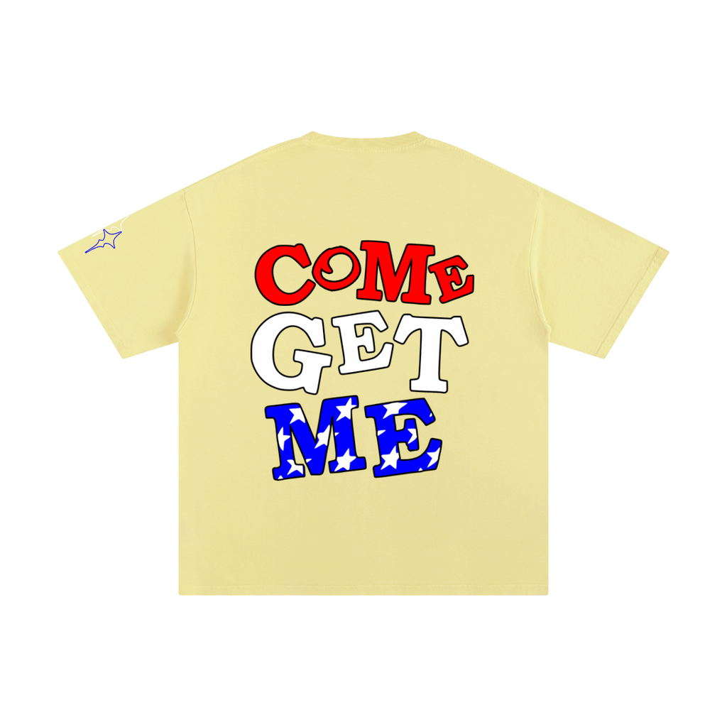 Come Get Me Tee