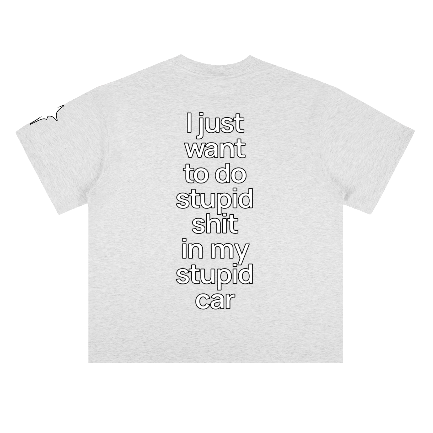 Stupid Shit Tee