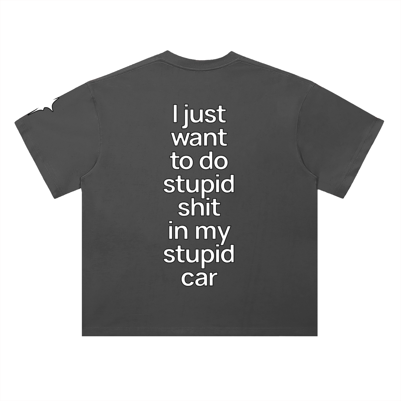 Stupid Shit Tee