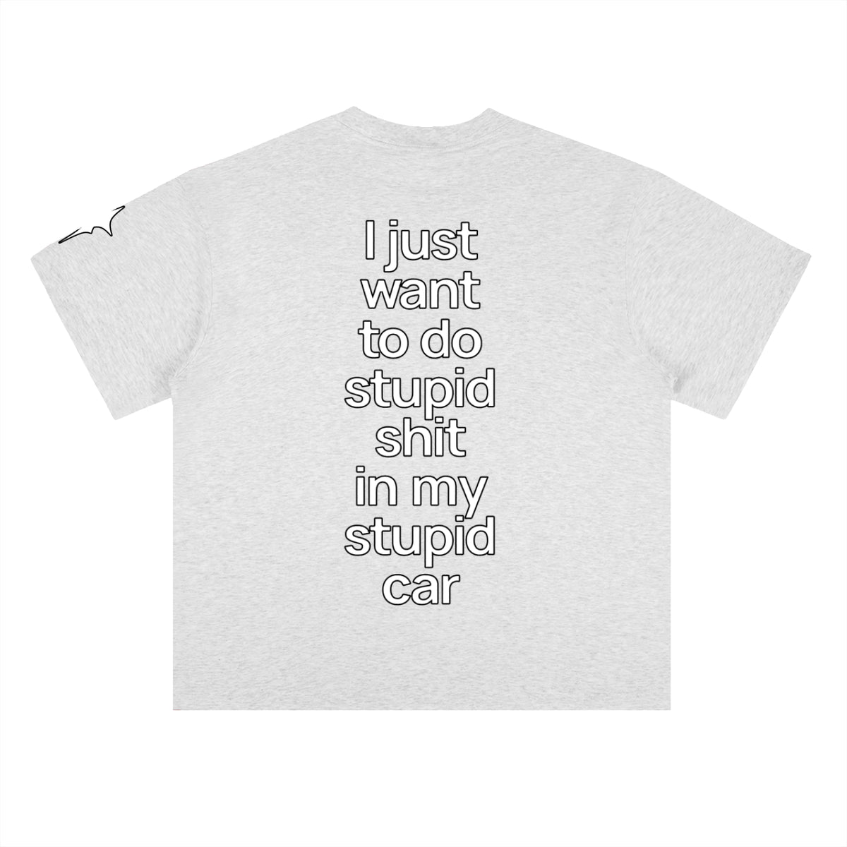 Stupid Shit Tee